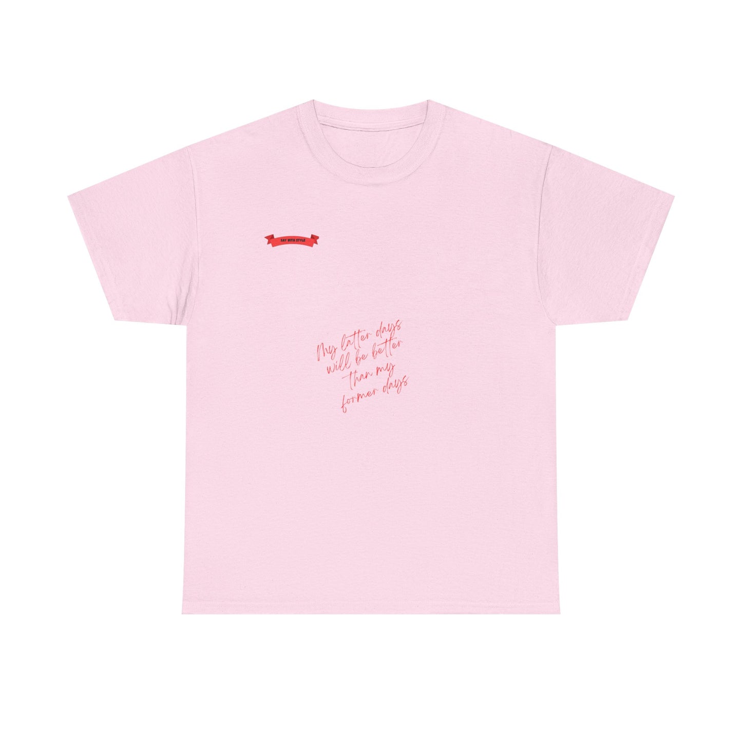 Better Days Tee