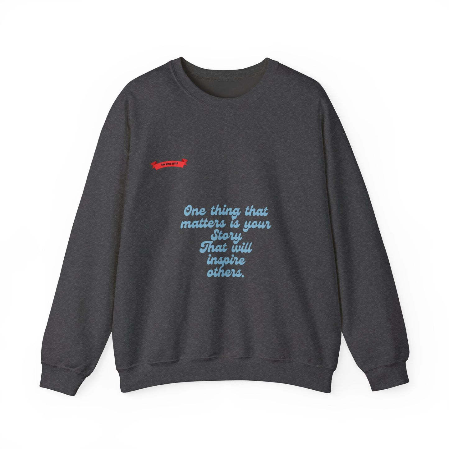 Crewneck Sweatshirt - Your Story Tee